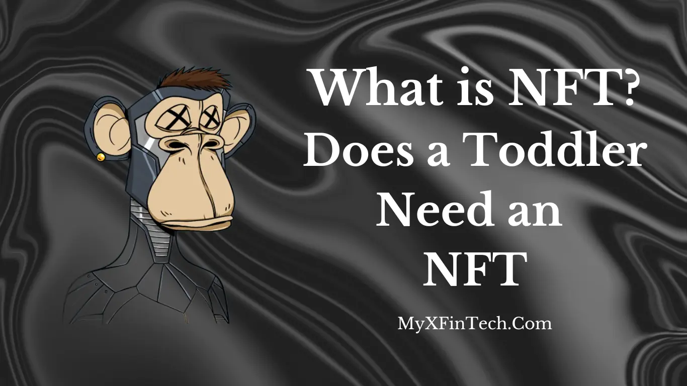 Does a Toddler Need an NFT