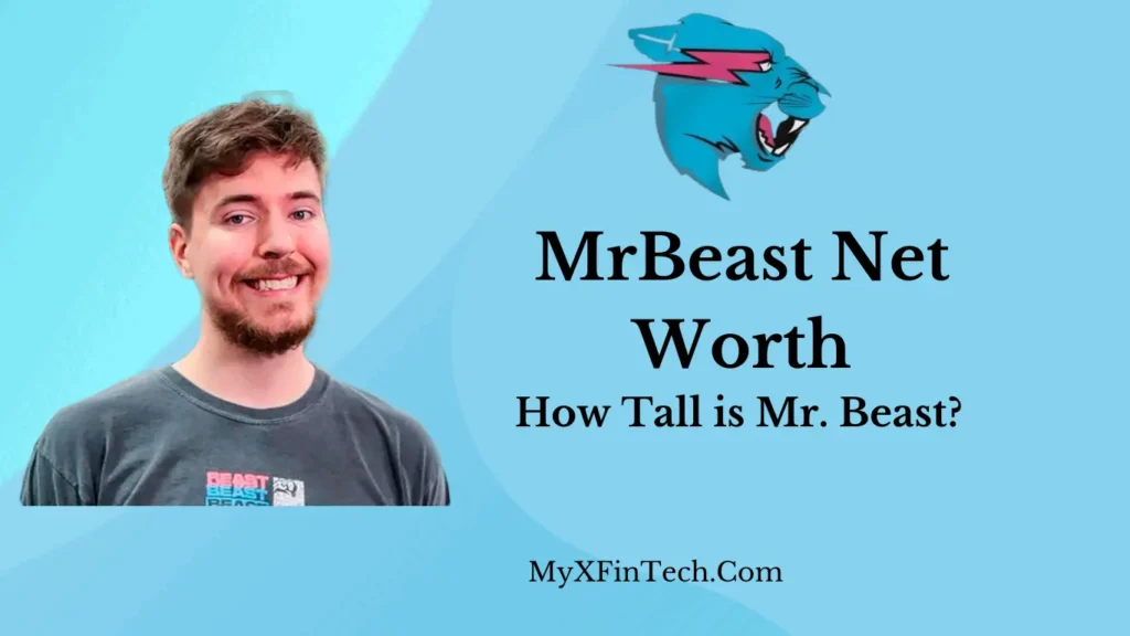 How Tall is Mr. Beast? Net Worth