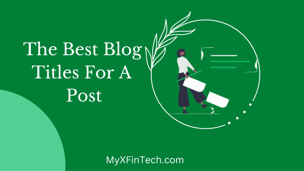 The Best Blog Titles For A Post 1