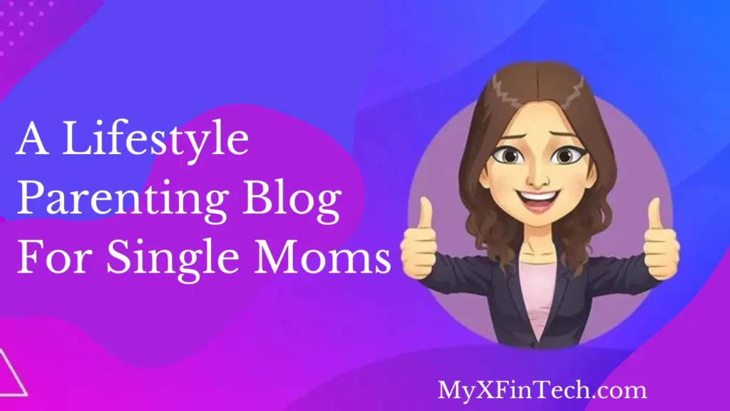Let's talk Mommy: A Lifestyle Parenting Blog for Single Moms