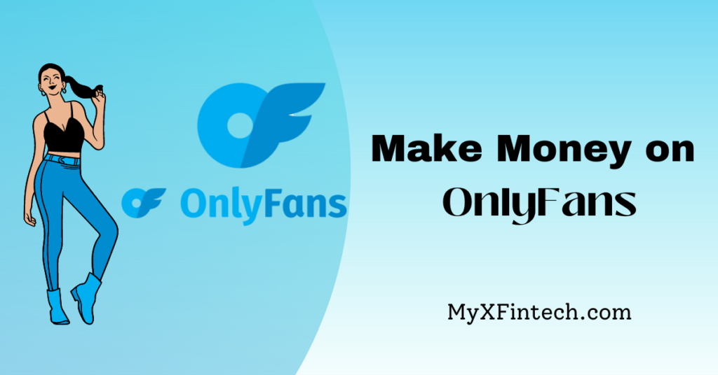 how to Make Money on OnlyFans