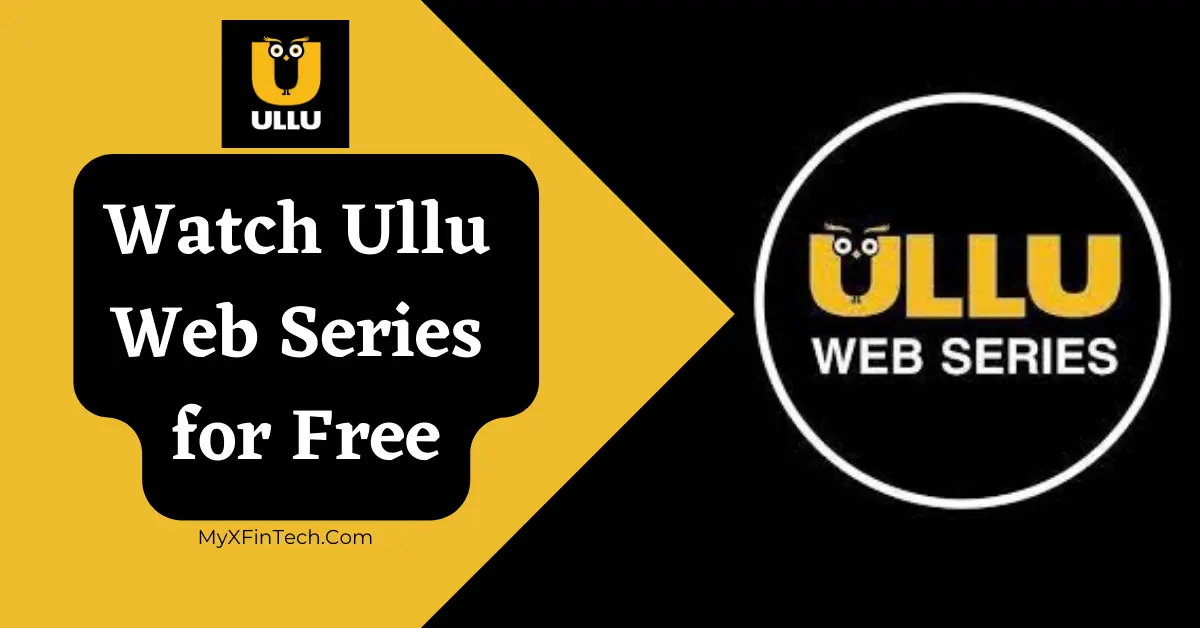 Watch Ullu Web Series For Free