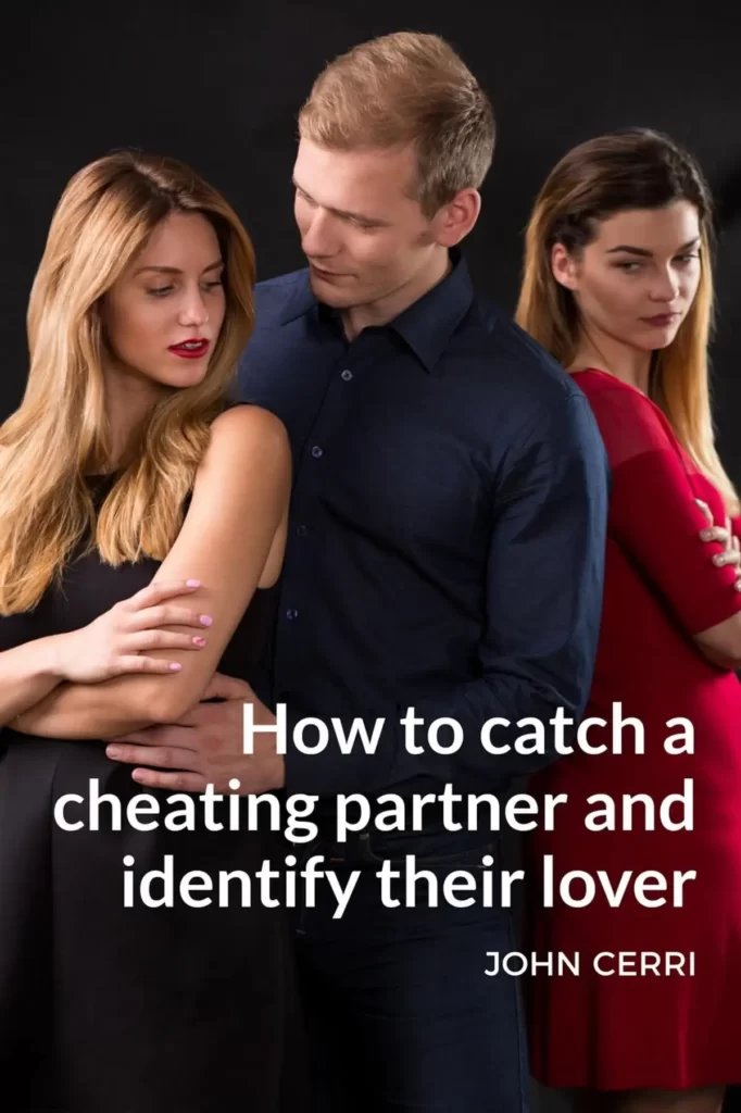 How To Catch A Cheating Partner And Identify Their Lover MyXFinTech